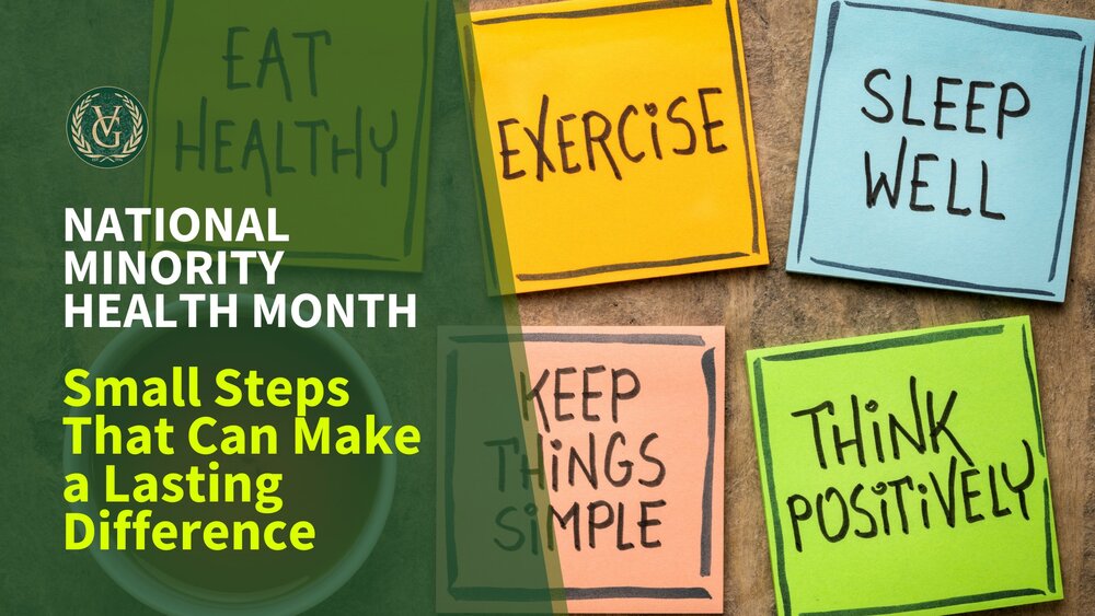 National Minority Health Month: Small Steps That Can Make a Lasting Difference